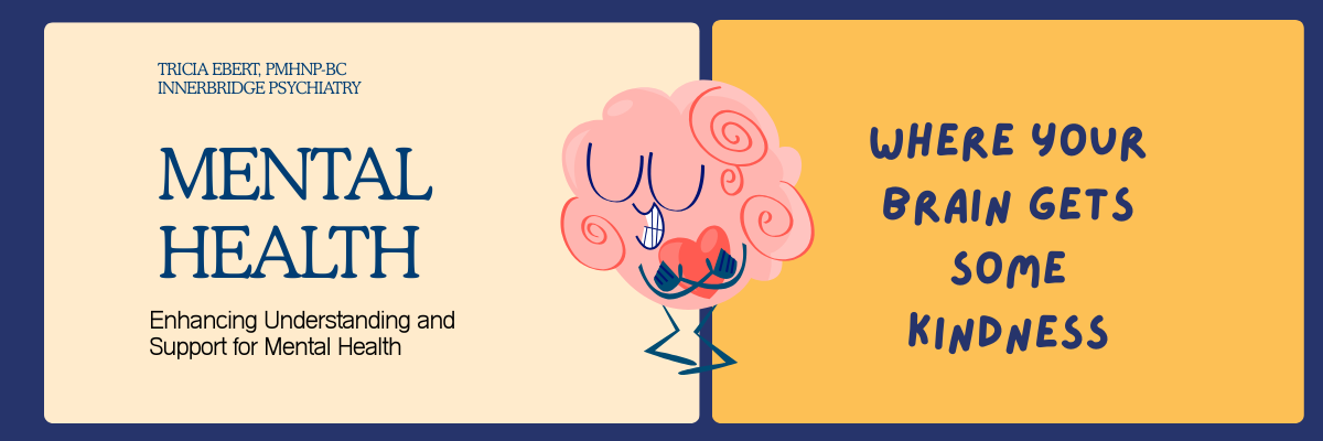 Graphic promoting mental health, featuring a cartoon brain character and the text 'Mental Health: Enhancing Understanding and Support for Mental Health' and 'Where Your Brain Gets Some Kindness'.
